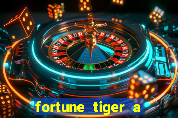 fortune tiger a partir de 1 real